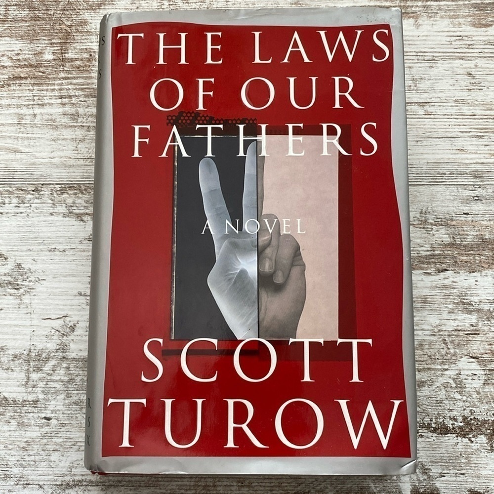 The Laws of Our Fathers Scott Turow 1996 Hardcover 1st Edition Fiction Novel